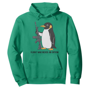 Funny Penguin Lover Gift Hoodie Flight Was Never An Option