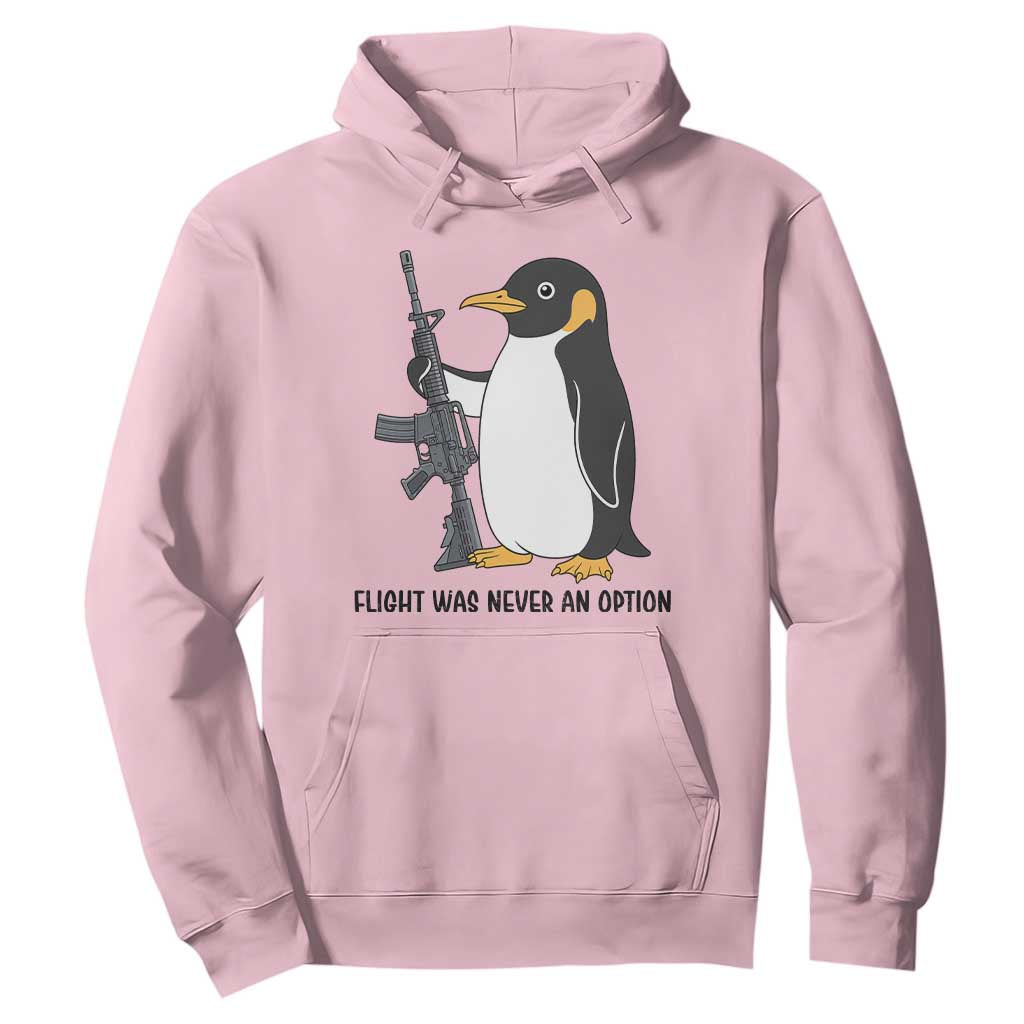 Funny Penguin Lover Gift Hoodie Flight Was Never An Option