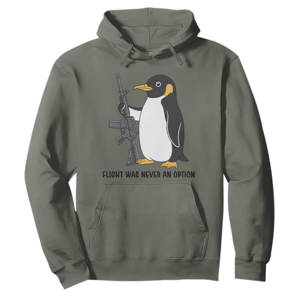 Funny Penguin Lover Gift Hoodie Flight Was Never An Option
