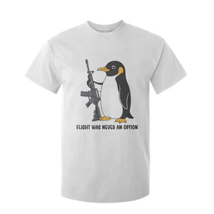 Funny Penguin Lover Gift T Shirt For Kid Flight Was Never An Option