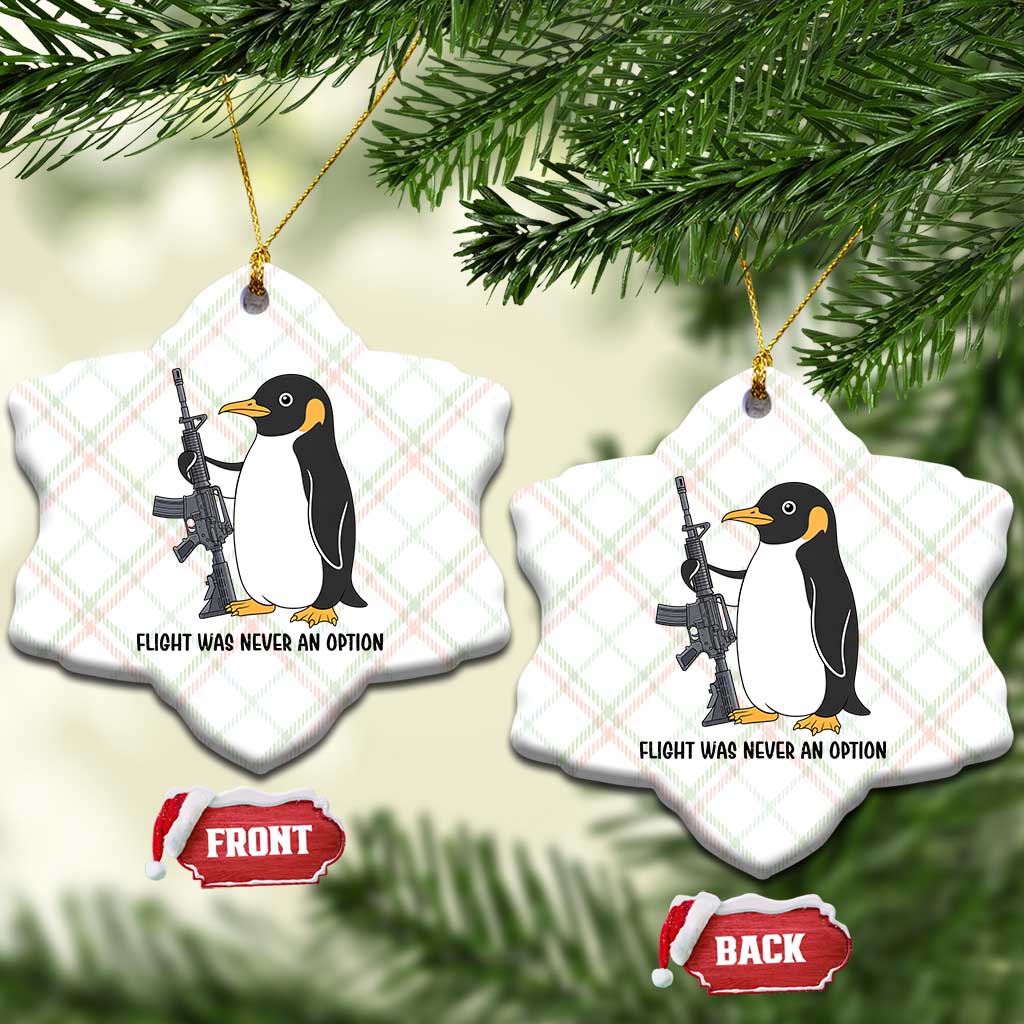 Funny Penguin Lover Gift Ceramic Ornament Flight Was Never An Option