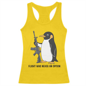 Funny Penguin Lover Gift Racerback Tank Top Flight Was Never An Option