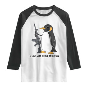 Funny Penguin Lover Gift Raglan Shirt Flight Was Never An Option