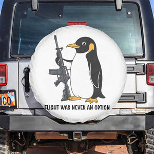 Funny Penguin Lover Gift Spare Tire Cover Flight Was Never An Option