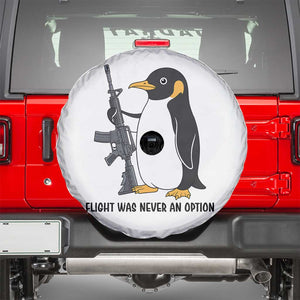 Funny Penguin Lover Gift Spare Tire Cover Flight Was Never An Option