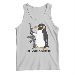Funny Penguin Lover Gift Tank Top Flight Was Never An Option