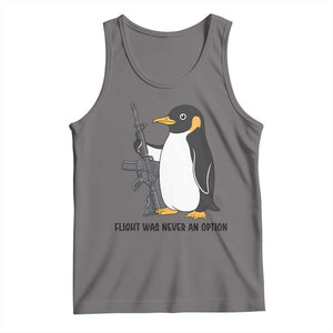 Funny Penguin Lover Gift Tank Top Flight Was Never An Option