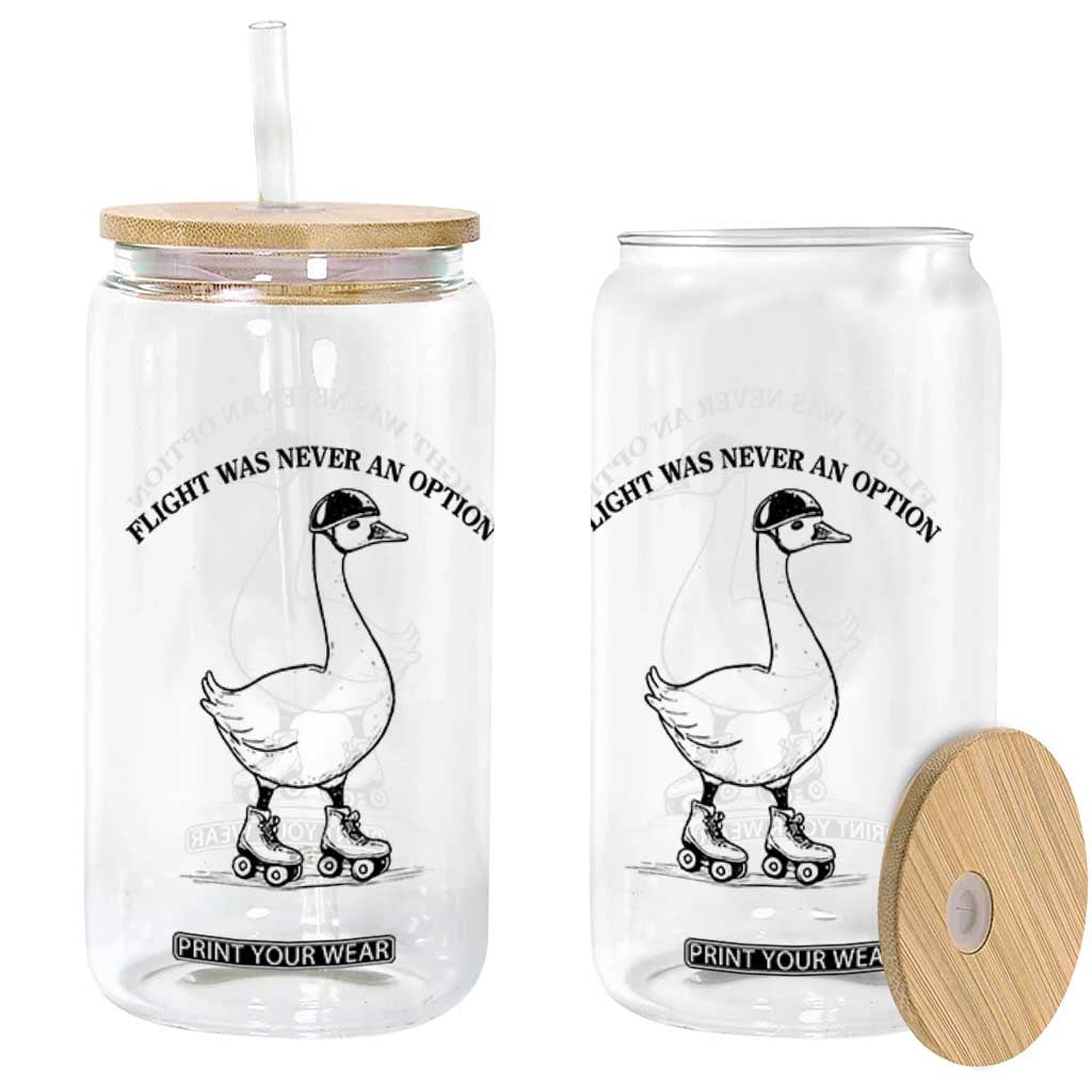 Funny Silly Goose Roller Skater Glass Can Flight Was Never An Option