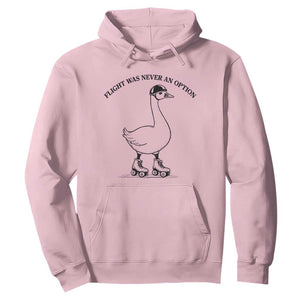 Funny Silly Goose Roller Skater Hoodie Flight Was Never An Option