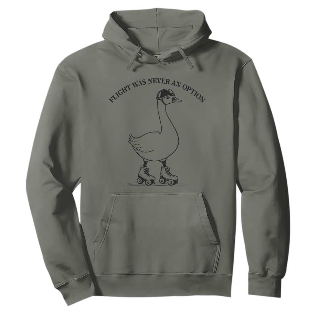 Funny Silly Goose Roller Skater Hoodie Flight Was Never An Option