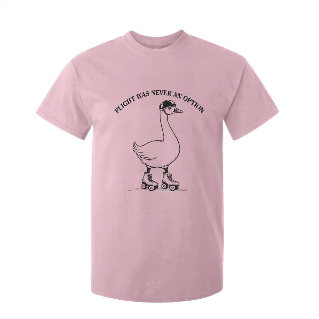 Funny Silly Goose Roller Skater T Shirt For Kid Flight Was Never An Option