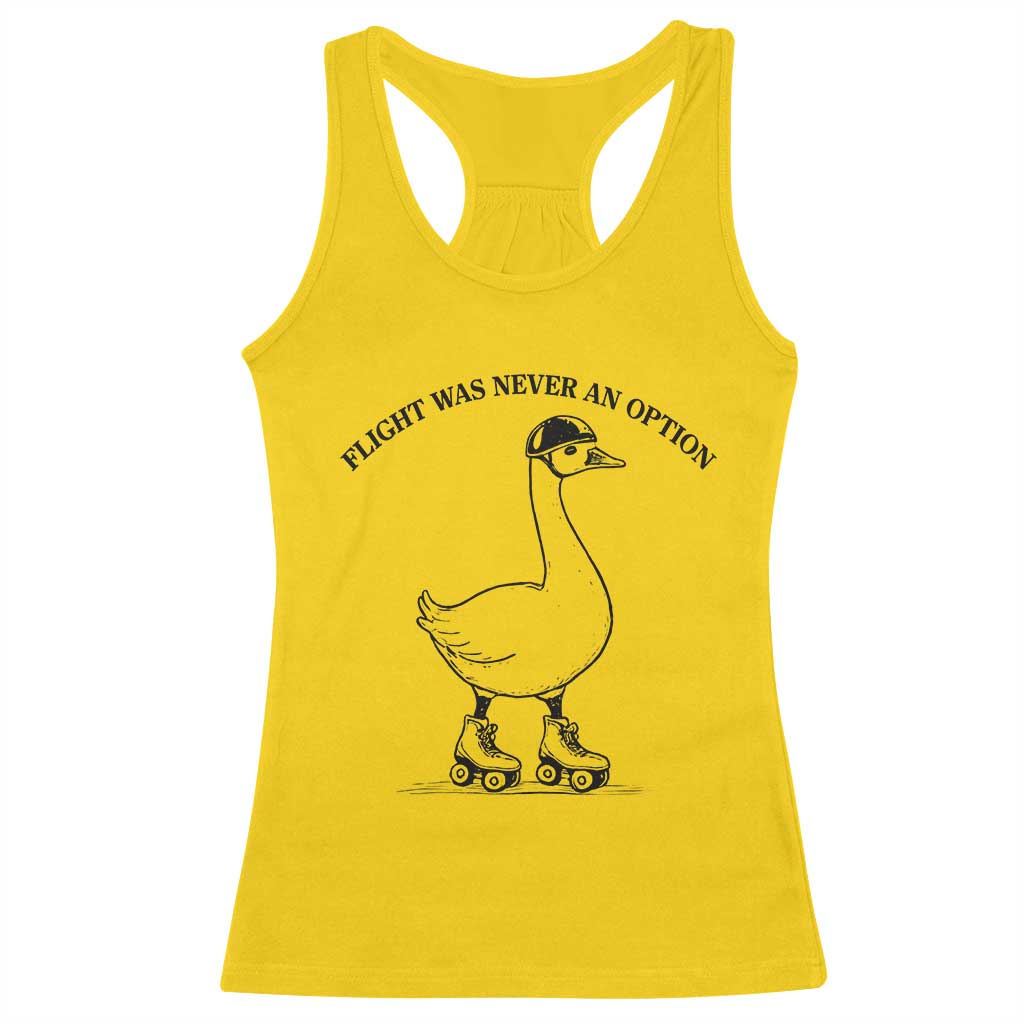 Funny Silly Goose Roller Skater Racerback Tank Top Flight Was Never An Option