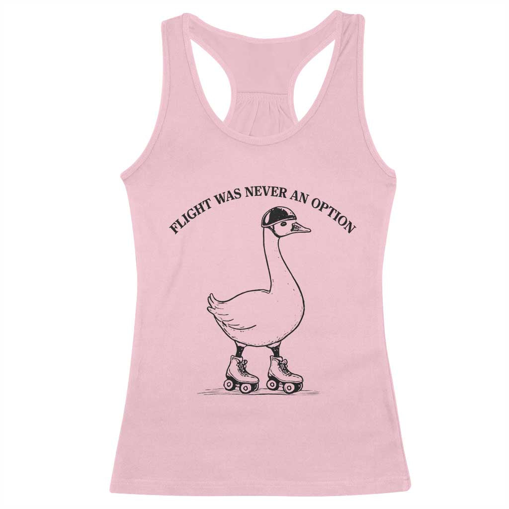 Funny Silly Goose Roller Skater Racerback Tank Top Flight Was Never An Option