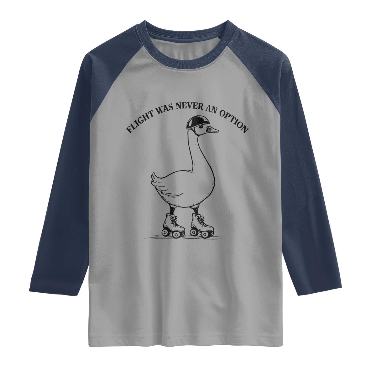 Funny Silly Goose Roller Skater Raglan Shirt Flight Was Never An Option