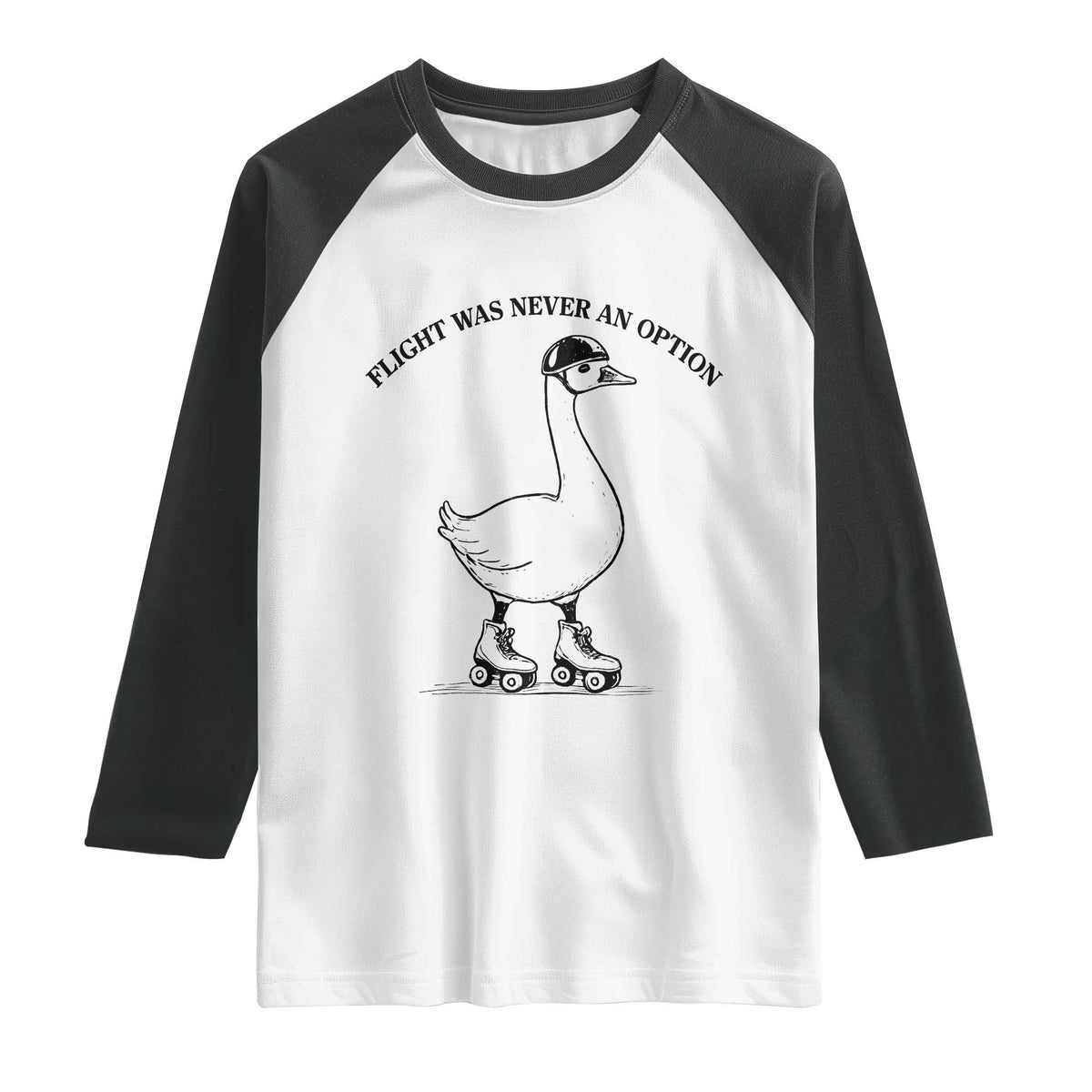 Funny Silly Goose Roller Skater Raglan Shirt Flight Was Never An Option