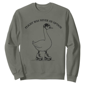 Funny Silly Goose Roller Skater Sweatshirt Flight Was Never An Option