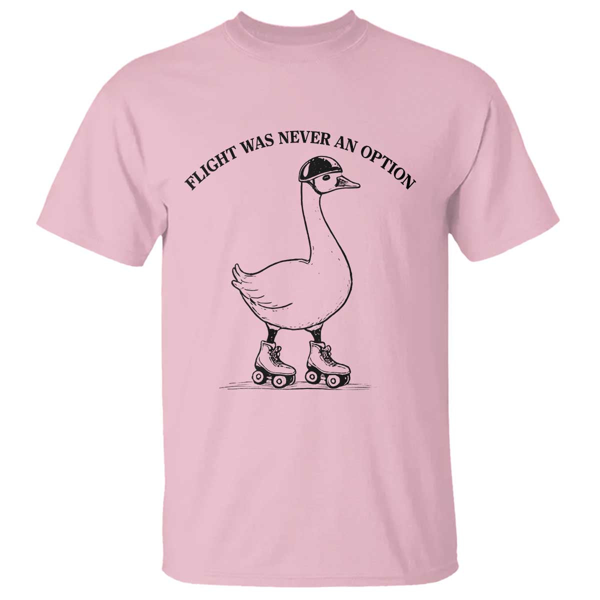Funny Silly Goose Roller Skater T Shirt Flight Was Never An Option