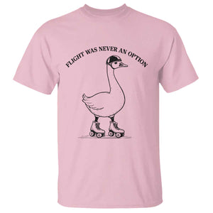 Funny Silly Goose Roller Skater T Shirt Flight Was Never An Option