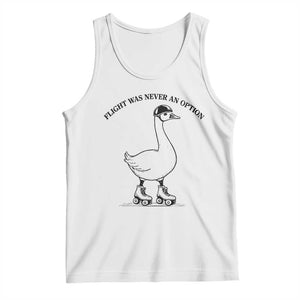 Funny Silly Goose Roller Skater Tank Top Flight Was Never An Option