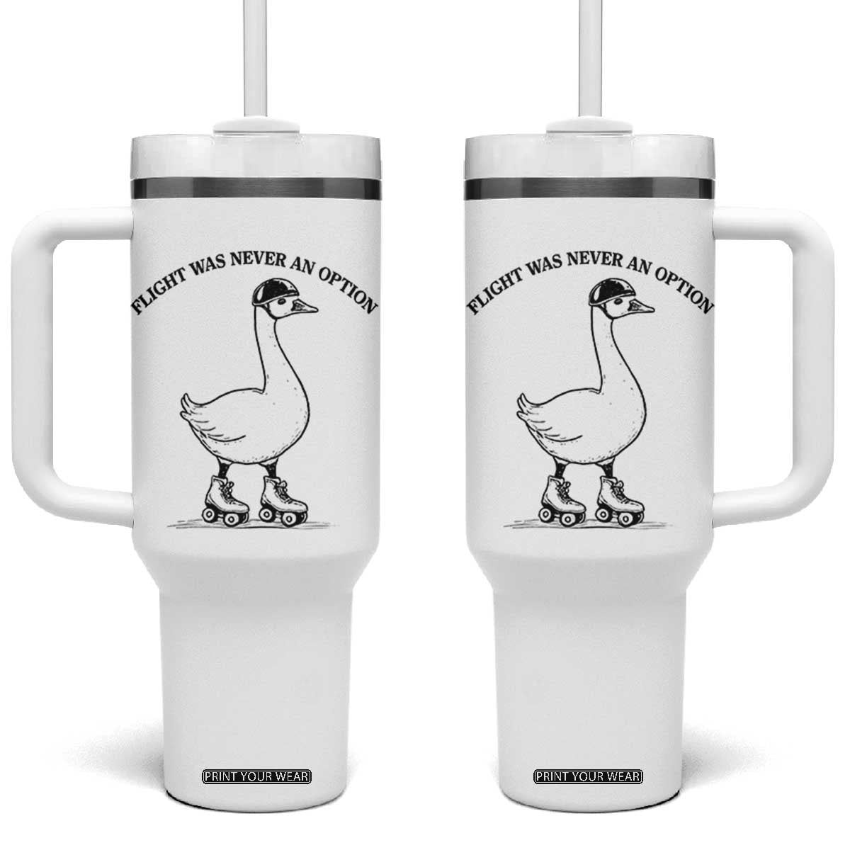 Funny Silly Goose Roller Skater Tumbler With Handle Flight Was Never An Option