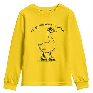 Funny Silly Goose Roller Skater Youth Sweatshirt Flight Was Never An Option