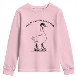 Funny Silly Goose Roller Skater Youth Sweatshirt Flight Was Never An Option
