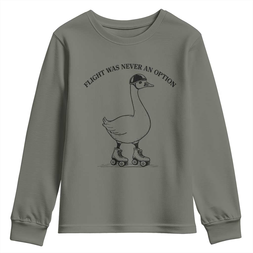 Funny Silly Goose Roller Skater Youth Sweatshirt Flight Was Never An Option