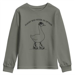 Funny Silly Goose Roller Skater Youth Sweatshirt Flight Was Never An Option