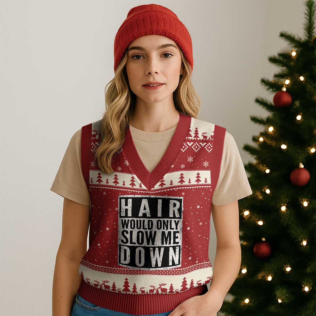 Funny Bald Men Gift V-Neck Knit Sweater Vest Hair Would Only Slow Me Down