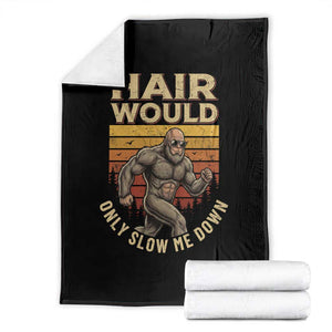 Funny Bald Bigfoot Throw Blanket Hair Would Only Slow Me Down