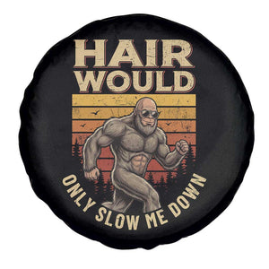 Funny Bald Bigfoot Spare Tire Cover Hair Would Only Slow Me Down