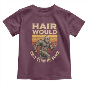 Funny Bald Bigfoot Toddler T Shirt Hair Would Only Slow Me Down