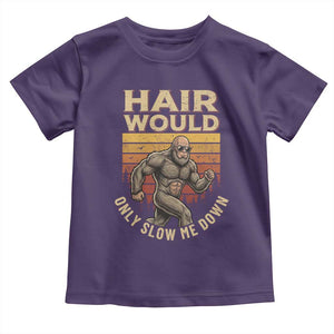 Funny Bald Bigfoot Toddler T Shirt Hair Would Only Slow Me Down