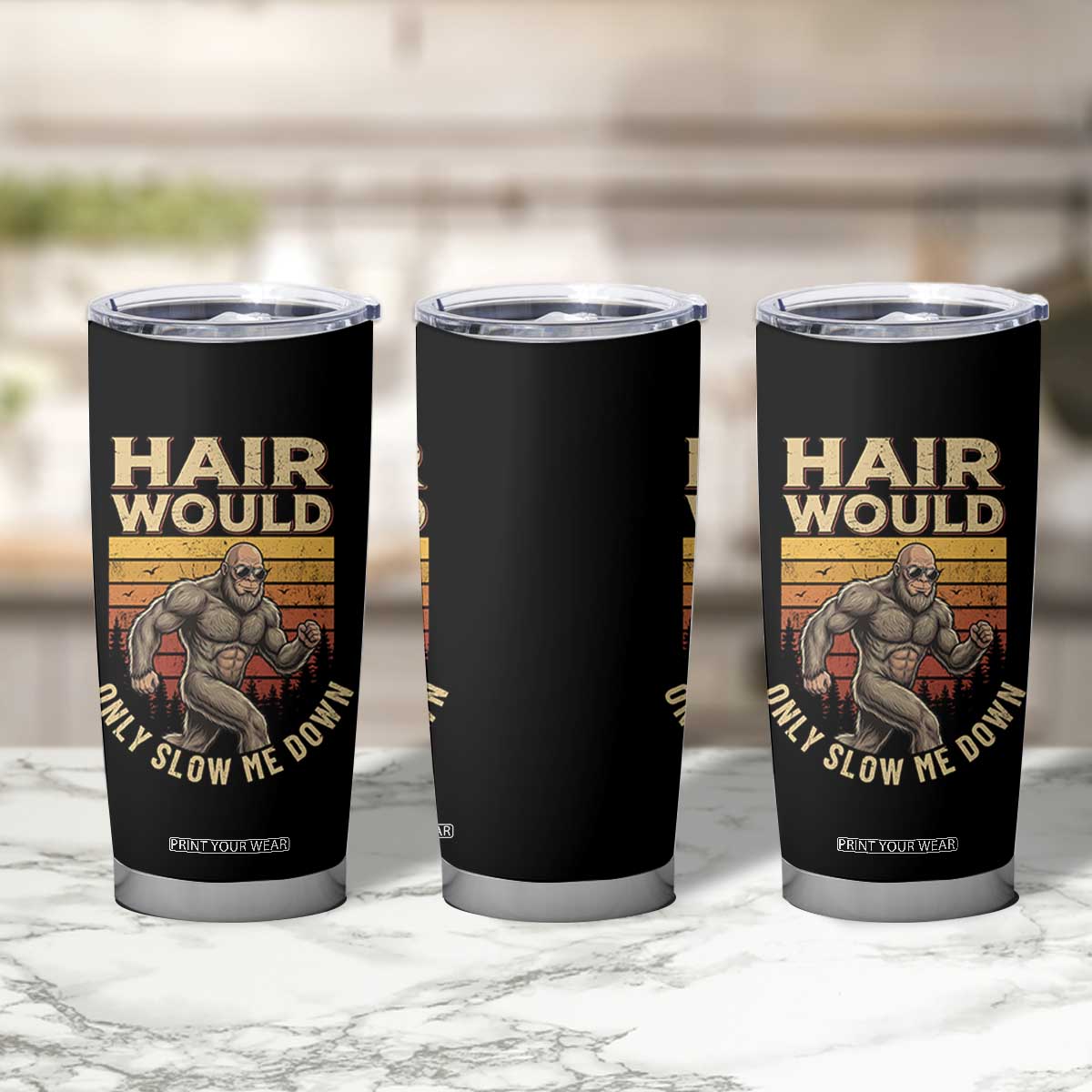 Funny Bald Bigfoot Tumbler Cup Hair Would Only Slow Me Down