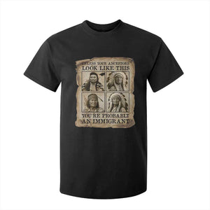 Indigenous Peoples Day T Shirt For Kid Unless Your Ancestors Look Like This Youre Immigrant