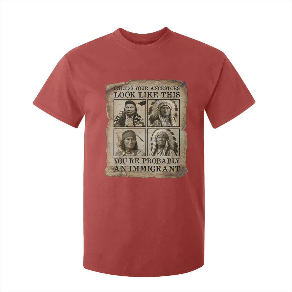 Indigenous Peoples Day T Shirt For Kid Unless Your Ancestors Look Like This Youre Immigrant