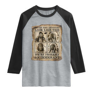 Indigenous Peoples Day Raglan Shirt Unless Your Ancestors Look Like This Youre Immigrant