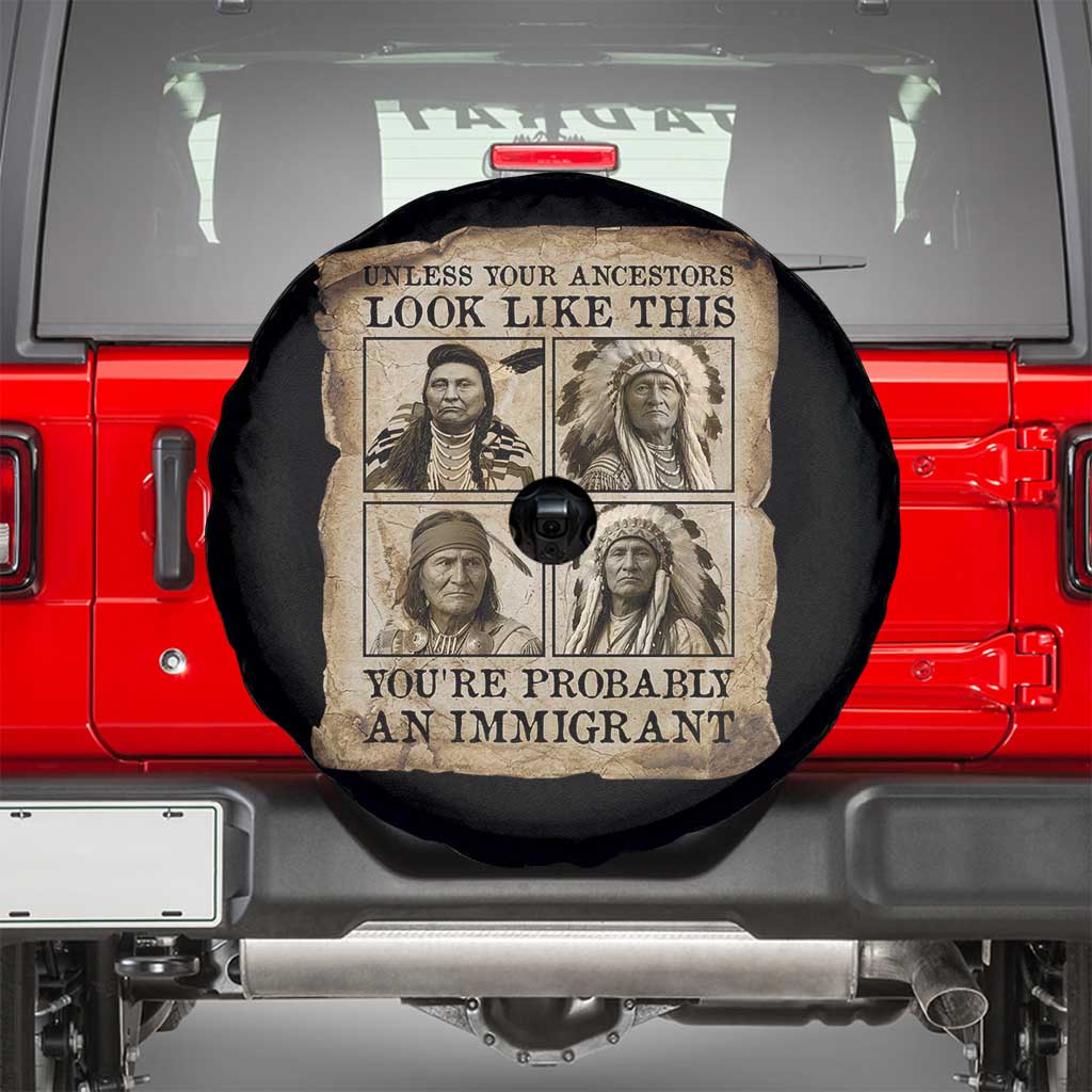 Indigenous Peoples Day Spare Tire Cover Unless Your Ancestors Look Like This Youre Immigrant