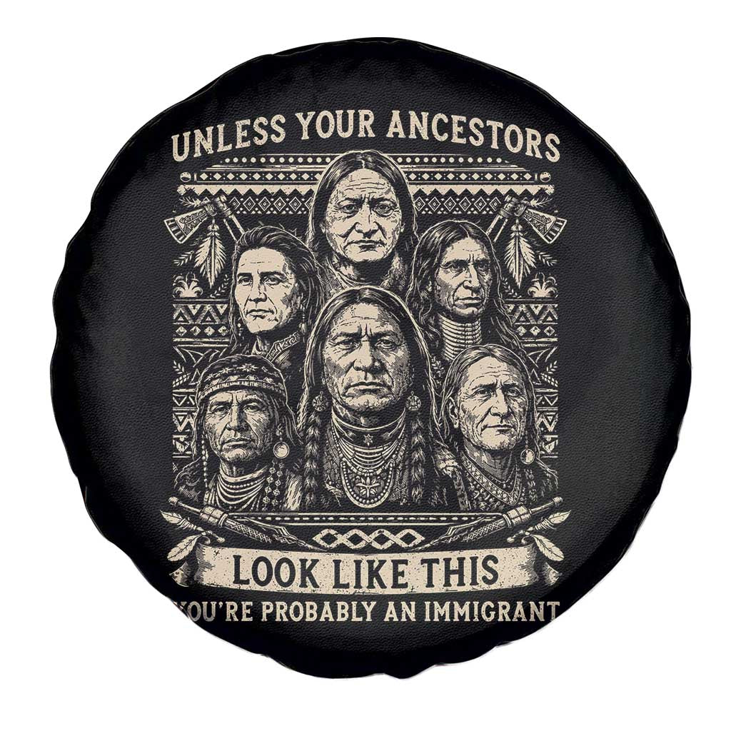 Native American Pride Spare Tire Cover Unless Your Ancestors Look Like This Youre Immigrant