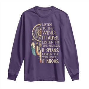 Indigenous Dreamcatcher Tribal Graphic Long Sleeve Shirt Listen To The Wind Listen To The Silence