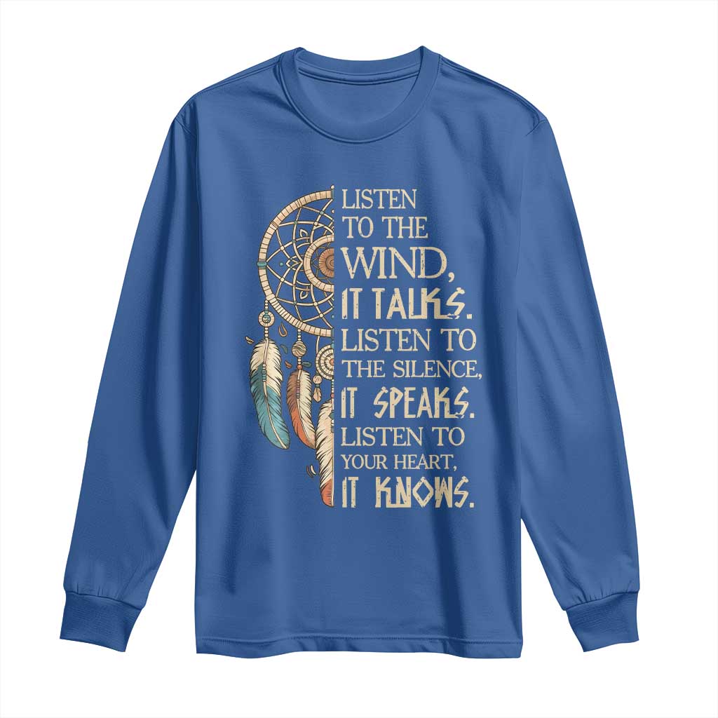 Indigenous Dreamcatcher Tribal Graphic Long Sleeve Shirt Listen To The Wind Listen To The Silence
