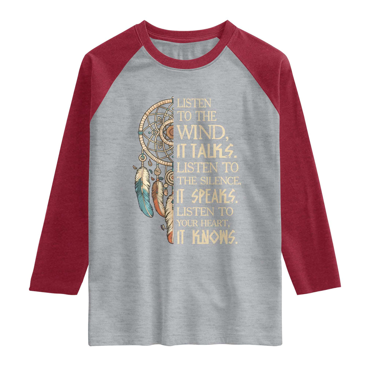 Indigenous Dreamcatcher Tribal Graphic Raglan Shirt Listen To The Wind Listen To The Silence