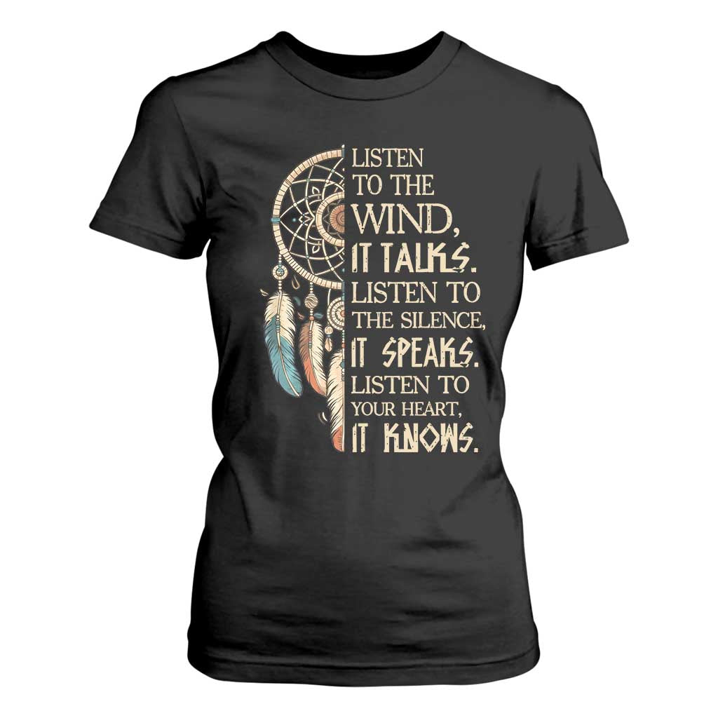 Indigenous Dreamcatcher Tribal Graphic T Shirt For Women Listen To The Wind Listen To The Silence TS12 Black Print Your Wear