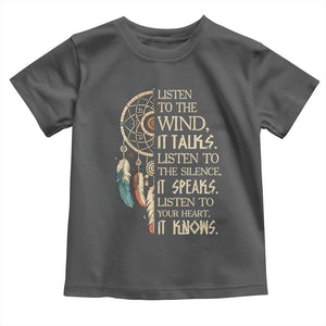 Indigenous Dreamcatcher Tribal Graphic Toddler T Shirt Listen To The Wind Listen To The Silence