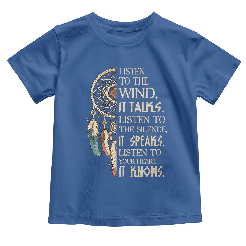Indigenous Dreamcatcher Tribal Graphic Toddler T Shirt Listen To The Wind Listen To The Silence