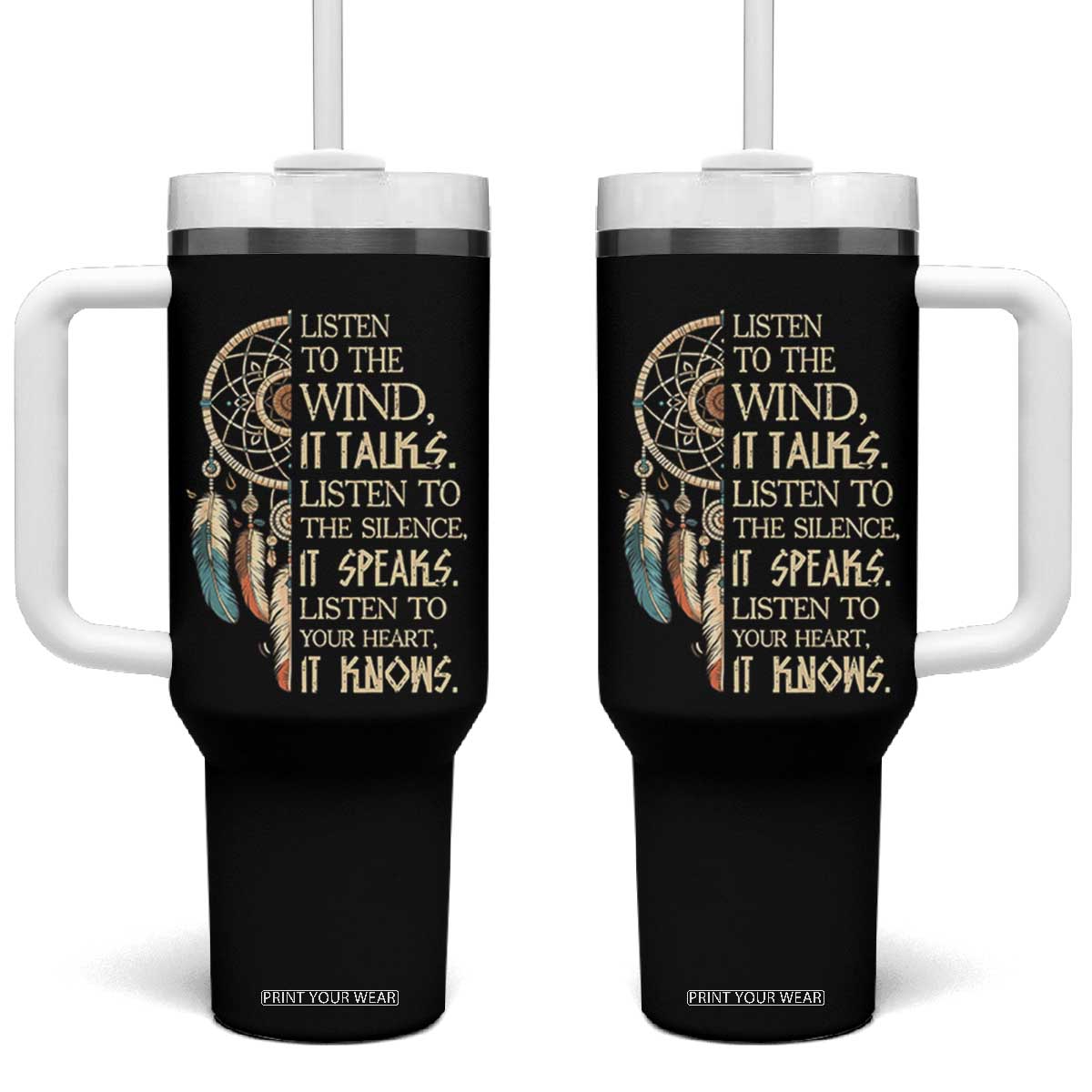Indigenous Dreamcatcher Tribal Graphic Tumbler With Handle Listen To The Wind Listen To The Silence