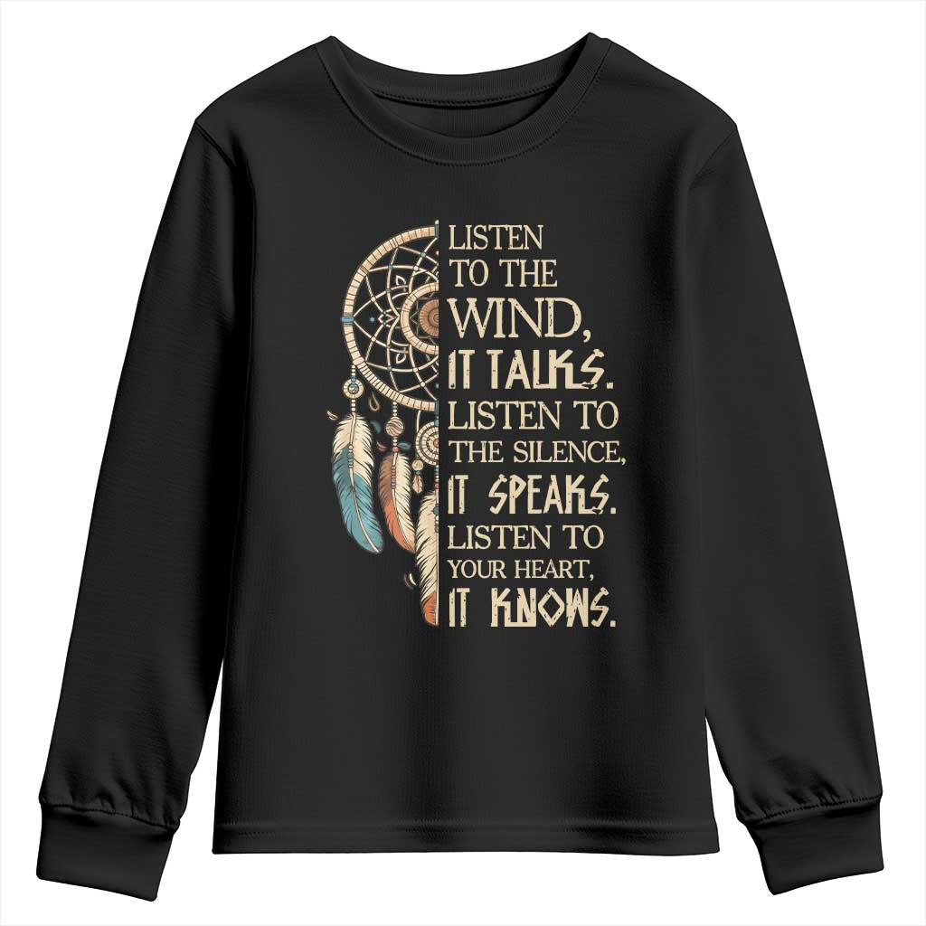 Indigenous Dreamcatcher Tribal Graphic Youth Sweatshirt Listen To The Wind Listen To The Silence TS12 Black Print Your Wear
