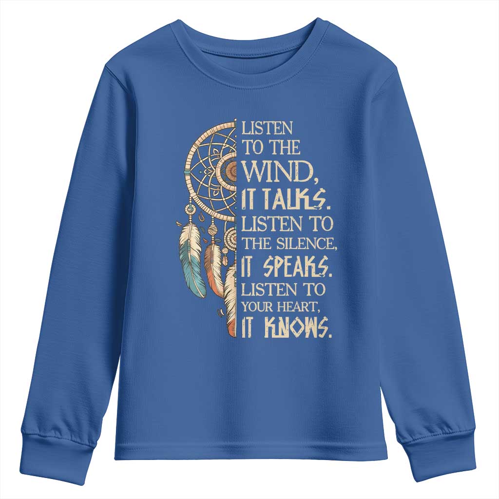 Indigenous Dreamcatcher Tribal Graphic Youth Sweatshirt Listen To The Wind Listen To The Silence