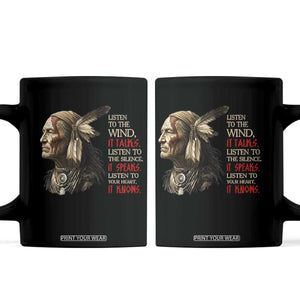 Listen To The Wind Listen To The Silence Coffee Mug Native American Wisdom