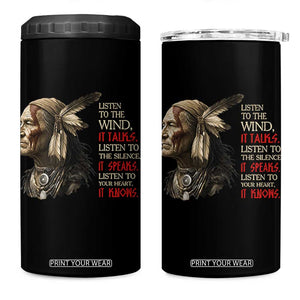 Listen To The Wind Listen To The Silence 4 in 1 Can Cooler Tumbler Native American Wisdom